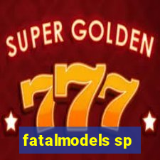 fatalmodels sp